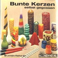 Diverse auteurs - Bunte Kerzen selbst gegossen