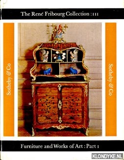 Diverse auteurs - The Ren Fribourg Collection: III. Furniture and Works of Art: Part I