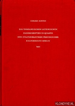 Achten, Gerard - Die theologischen lateinischen Handschriften in Quarto der Staatsbibliothek Preussischer Kulturbesitz Berlin. Teil 2, Ms. theol. lat. qu. 267-378