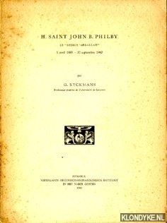 Ryckmans, G. - H. Saint John B. Philby. Le 
