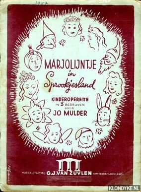 Mulder, Jo - Marjolijntje in Sprookjesland. Kinderoperette in 3 bedrijven