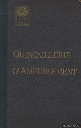 Diverse auteurs - Tout ce qui concerne la Quincaillerie d'Ameublement