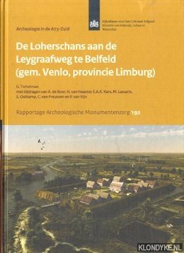 Tichelman, G. - Archeologie in de A73-Zuid: De Loherschans aan de Leygraafweg te Belfeld (gem. Venlo, provincie Limburg)