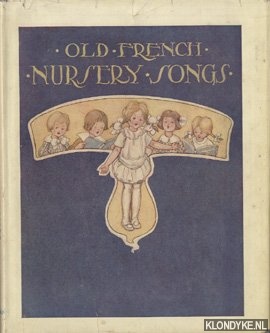 Mansion, Horaze (music arranged by) & Anderson, Anne (pictured by) - Old French Nursery Songs