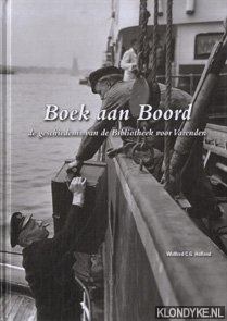 Hofland, Wulfred C.G. - Boek aan Boord: de geschiedenis van de Bibliotheek voor Varenden
