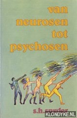 Snyder, S.H. - Van neurosen tot psychosen