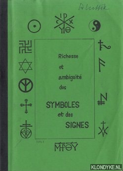 Pirotte, Abb Alb. - Richesse et ambigut des Symboles et des Signes - Tome I