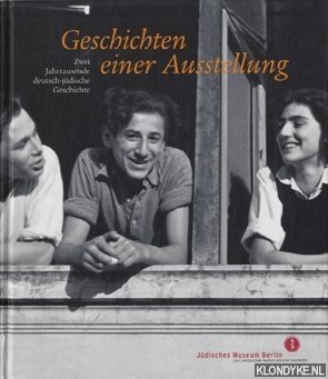 Brodersen, Ingke & Dammann, Rdiger - Geschichten einer Ausstellung. Zwei Jahrtausende deutsch-jdische Geschichte