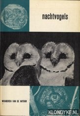 Bosiger, E. - Nachtvogels. Wonderen van de natuur