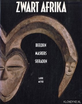Meyer, Laure - Zwart Afrika: beelden, maskers, sieraden