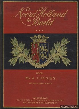 Loosjes, Mr. A. - Noord Holland in beeld - deel 3