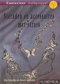 Scheffer, Ilse & Veenstra, Sylvia - Sieraden accessoires met strass