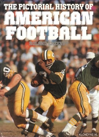 Lazenby, Roland - The pictorial history of American football