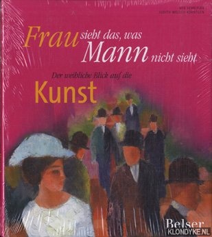 Scheitler, Ute - Frau sieht das, was Mann nicht sieht: der weibliche Blick auf die Kunst