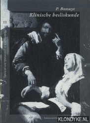 Bossuyt, P.M.M. - Klinische besliskunde