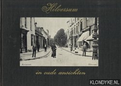 Bokhorst, G. van - Huilversum in oude ansichten