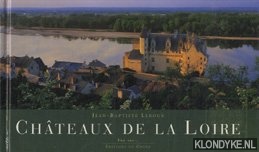 Leroux, Jean-Baptiste - Chteaux de la Loire