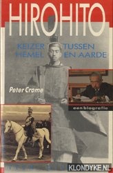 Crome, Peter - Hirohito: keizer tussen hemel en aarde
