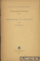 Kerdijk, F. - Typografische kruidtuin No. 8: Drukkers in Veneti