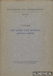 Kerdijk, F. - Monumenten der boekdrukkunst nummer 6: Het boek der boeken. Geschreven en gedrukt