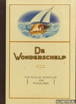 Diverse auteurs - De Wonderschelp. Een nieuw avontuur van Piggelmee