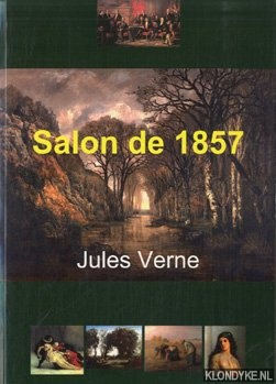 Verne, Jules & Butcher, William (dition tablie, prsente et annote par) - Salon de 1857