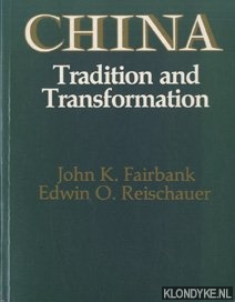 Fairbank, John King - China, tradition & transformation