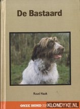 Haak, Ruud - De Bastaard