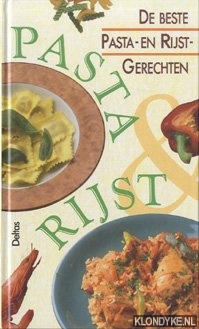 Diverse auteurs - De beste pasta- en rijstgerechten
