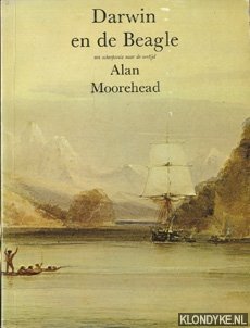 Moorehead, Alan - Darwin en de Beagle: Een scheepsreis naar de oertijd