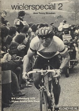 Strouken, Tonny - Wielerspecial 2: WK Valkenburg 1979 - 15 jaar Amstel Gold Race
