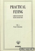 McMinnies, W.G. - Practical flying: complete course of flying instruction by a flight commander