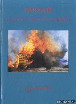 Jordaan, L. & Peekstok, M. & Rooij, J. & Maliepaard, J. - Paraat! De brandweer van Goeree-Overflakkee