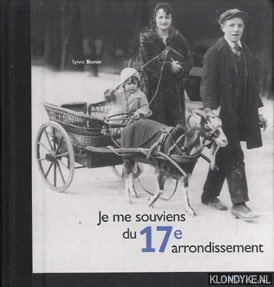 Bonin, Sylvie - Je me souviens du 17e arrondissement