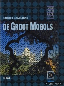 Gascoigne, Bamber - De Groot-Mogols