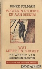 Tolman, Rinke - Vogels in loofbos en aan beekjes. Wat leeft en groeit. De wereld van dieren en planten. Nr. 9