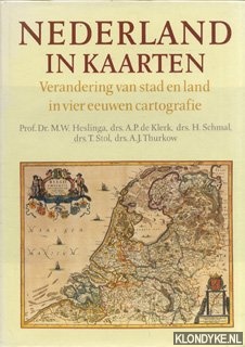 Heslinga, M.W. - e.a. - Nederland in kaarten. Verandering van stad en land in vier eeuwen cartografie