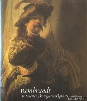 Brown, Christopher - e.a. - Rembrandt. De meester en zijn werkplaats. Schilderijen / Tekeningen & etsen (2 delen samen)
