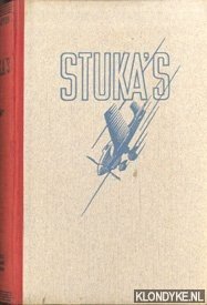 Strohmeyer, C. - Stuka's. Geautoriseerde vertaling door Jo Peppinck.
