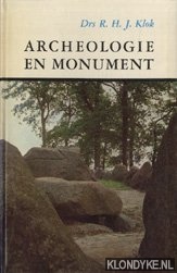 Klok, R.H.J. - Archeologie en monument