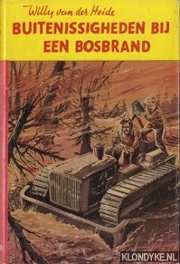 Heide, Willy van der - Buitenissigheden bij een bosbrand. De avonturen van Otto Onge