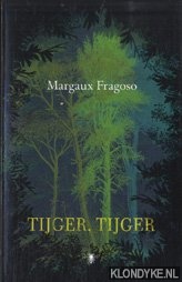 Tijger, Tijger - Fragoso, Margaux