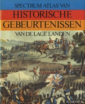 Velema, Willem - Spectrum atlas van historische gebeurtenissen in de Lage Landen