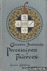 Graesse-Jaennicke - Guide de l' amateur de Porcelaines et Faences (y compris gres et terres-cuites). Collection complete des marques de porcelaines et de faiences connues jusqu' a prsent