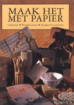 Souter, Gillian - Maak het met papier. Cadeautjes, woondecoraties, speelgoed en spelletjes
