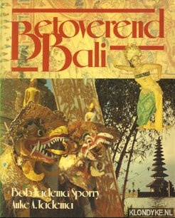 Tadema Sporry, Bob & Tadema, Auke A. - Betoverend Bali