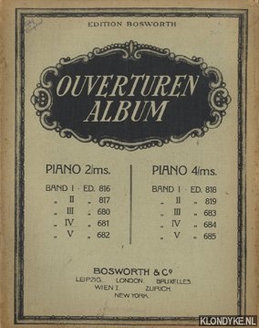 Diverse auteurs - Edition Bosworth. Ouverturen album. Piano 2/ms. Piano 4/ms.
