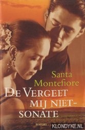 Montefiore, Santa - De Vergeet Mij Niet-Sonate