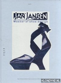 Meij, Ietse - Jan Jansen: Master of shoe design, 60s 70s 80s 90s