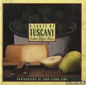 Dore Meis, John - A taste of Tuscany